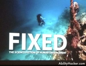 Fixed: The Science/Fiction of Human Enhancement