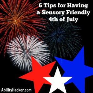 6 Tips for Having a Sensory Friendly 4th of July